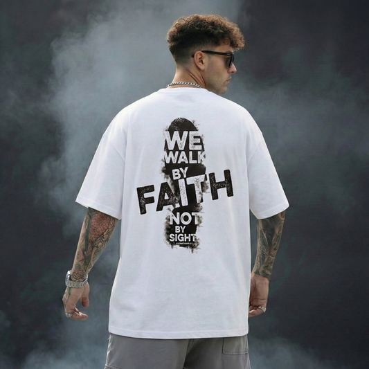 Faith Oversized T-Shirt for Men | “We Walk By Faith” Back Print | Premium Cotton Streetwear