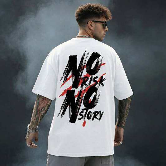 No Risk No Story Oversized T-Shirt | Bold Streetwear Motivation Tee