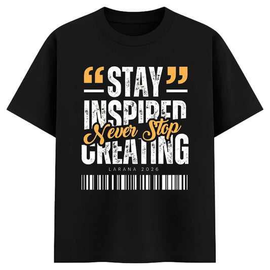Women Black Oversized Graphic T-Shirt – Stay Inspired Never Stop Creating Typography Print | Premium Cotton Tee